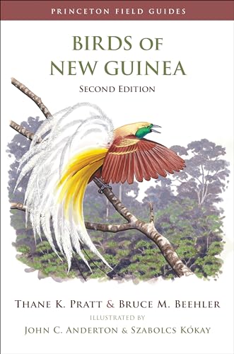 Birds of New Guinea: Second Edition (Princeton Field Guides) von Princeton University Press